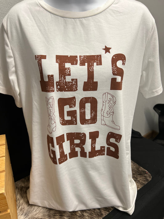 "Let's Go Girls" Tee-Size Medium